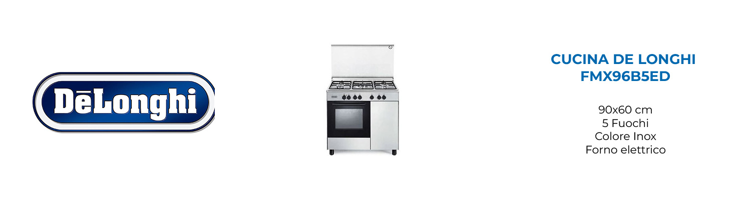 Cucina De Longhi FMX96B5ED